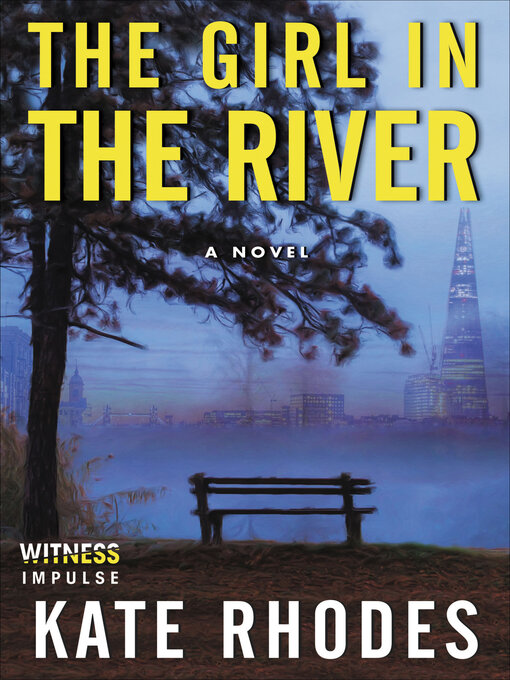 Title details for The Girl in the River by Kate Rhodes - Available